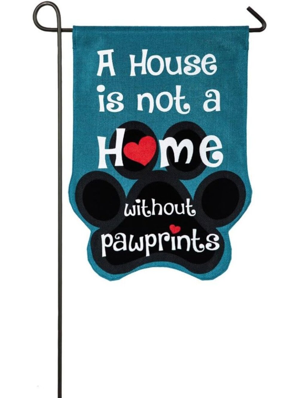 House is Not a Home without Pawprints Garden Flag 12x18 Double Sided | Paw Print